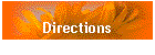 Directions